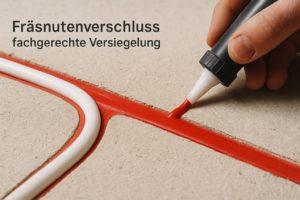 fraesnutenverschluss fachgerechte versiegelung bild